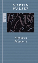 Meßmers Momente - Martin Walser