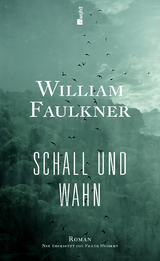 Schall und Wahn - William Faulkner