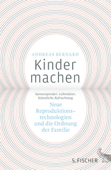 Kinder machen - Andreas Bernard