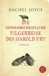 Die unwahrscheinliche Pilgerreise des Harold Fry - Rachel Joyce