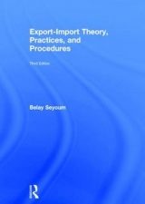 Export-Import Theory, Practices, and Procedures - Seyoum, Belay