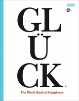 Glück. The World Book of Happiness - 