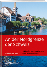 An der Nordgrenze der Schweiz - Franz auf der Mauer