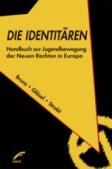 Die Identitären - Julian Bruns, Kathrin Glösel, Natascha Strobl