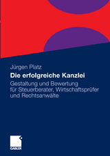 Die erfolgreiche Kanzlei - Jürgen Platz