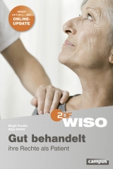 WISO: Gut behandelt - Ihre Rechte als Patient - Birgit Franke, Anja Utfeld