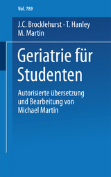 Geriatrie für Studenten - J.C. Brocklehurst, T. Hanley, M. Martin