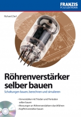 Röhrenverstärker selber bauen - Richard Zierl