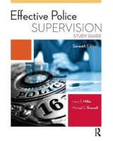 Effective Police Supervision Study Guide - Miller, Larry S.; Braswell, Michael C.; Rush, Chris