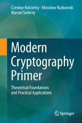 Modern Cryptography Primer - Czesław Kościelny, Mirosław Kurkowski, Marian Srebrny