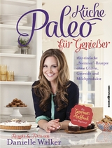 Paleo-Küche für Genießer - Danielle Walker