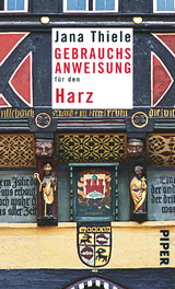 Gebrauchsanweisung für den Harz - Jana Thiele