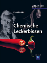 Chemische Leckerbissen - Klaus Roth