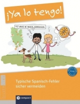 ¡Ya lo tengo! - Typische Spanisch-Fehler sicher vermeiden - Ursula Bachhausen