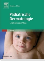 Pädiatrische Dermatologie - Cohen, Bernard A.