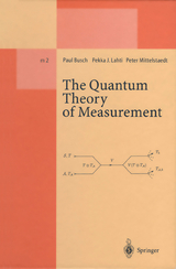 The Quantum Theory of Measurement - Busch, Paul; Lahti, Pekka J.; Mittelstaedt, Peter