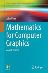 Mathematics for Computer Graphics - John Vince