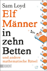 Elf Männer in zehn Betten und andere mathematische Rätsel - Sam Loyd