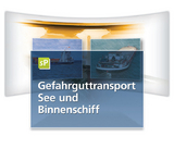 Gefahrguttransport See und Binnenschiff - Kraft, Uwe