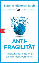 Antifragilität - Nassim Nicholas Taleb