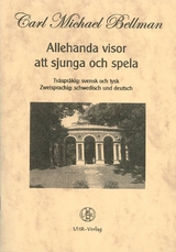 Allehanda visor att sjunga och spela - Bellman, Carl M