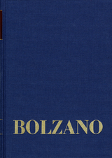 Bernard Bolzano Gesamtausgabe / Reihe II: Nachlaß. B. Wissenschaftliche Tagebücher. Band 2,1: Miscellanea Mathematica 1 - Bernard Bolzano