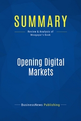 Summary: Opening Digital Markets -  BusinessNews Publishing