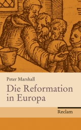 Die Reformation in Europa - Peter Marshall