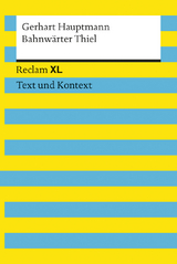 Bahnwärter Thiel. Textausgabe mit Kommentar und Materialien - Gerhart Hauptmann