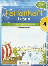 Ferienheft Lesen 4. Klasse Volksschule - Cornelia Scholtes, Ursula von Kuester, Annette Webersberger