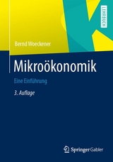 Mikroökonomik - Woeckener, Bernd