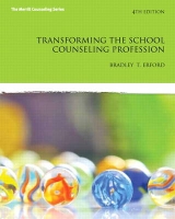 Transforming the School Counseling Profession - Erford, Bradley