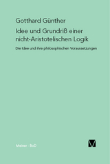 Idee und Grundriss einer nicht-Aristotelischen Logik - Gotthard Günther