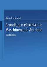 Grundlagen elektrischer Maschinen und Antriebe - Hans-Otto Seinsch