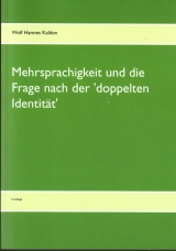 Mehrsprachigkeit und die Frage nach der 'doppelten Identität' - Kalden, Wolf Hannes