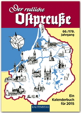 Der redliche Ostpreuße - Ein Kalenderbuch für 2015 - 