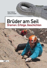 Brüder am Seil - Katja Solderer, Clemens Kratzer