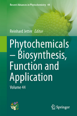 Phytochemicals – Biosynthesis, Function and Application - 