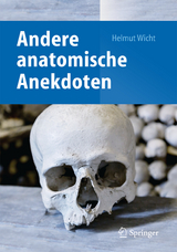 Andere anatomische Anekdoten - Helmut Wicht