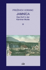 Jamnica. Das Dorf in der Kärntner Mulde - Prežihov Voranc