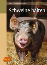 Schweine halten - Beate und Leopold Peitz