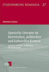 Spanische Literatur im historischen, politischen und kulturellen Kontext - Manfred Lentzen