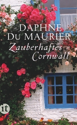 Zauberhaftes Cornwall - Daphne Du Maurier