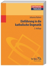 Einführung in die katholische Dogmatik - Johanna Rahner