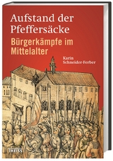 Aufstand der Pfeffersäcke - Karin Schneider-Ferber