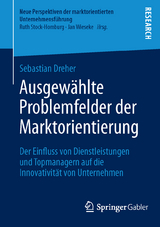 Ausgewählte Problemfelder der Marktorientierung - Sebastian Dreher