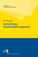 Betriebliches Gefahrstoffmanagement - Dirk S. Sohn, Michael Au