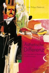 Ästhetische Differenz - Karl Philipp Ellerbrock