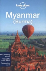 Lonely Planet Myanmar (Burma) - Lonely Planet; Richmond, Simon; Bush, Austin; Eimer, David; Elliott, Mark