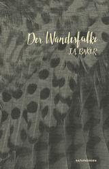 Der Wanderfalke - John Alec Baker